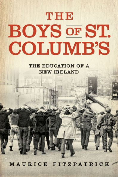 The Boys of St. Columb's: Education a New Ireland