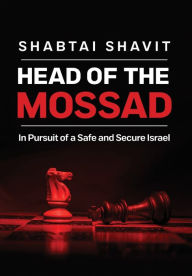Textbook pdf download Head of the Mossad: In Pursuit of a Safe and Secure Israel