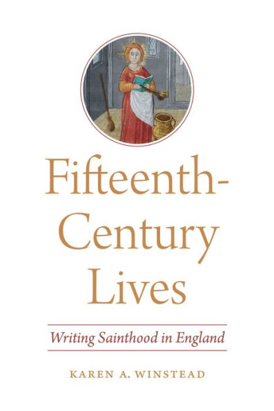 Fifteenth-Century Lives: Writing Sainthood England