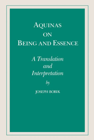 Aquinas on Being and Essence: A Translation and Interpretation