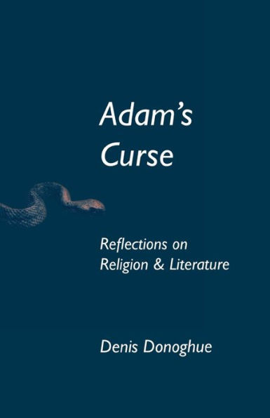 Adam's Curse: Reflections on Religion and Literature