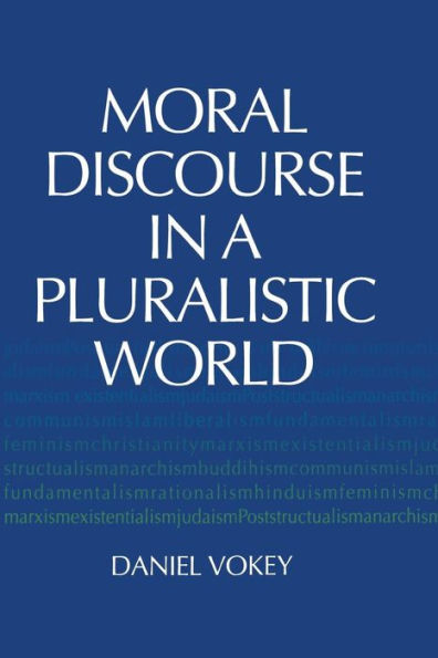 Moral Discourse in a Pluralistic World