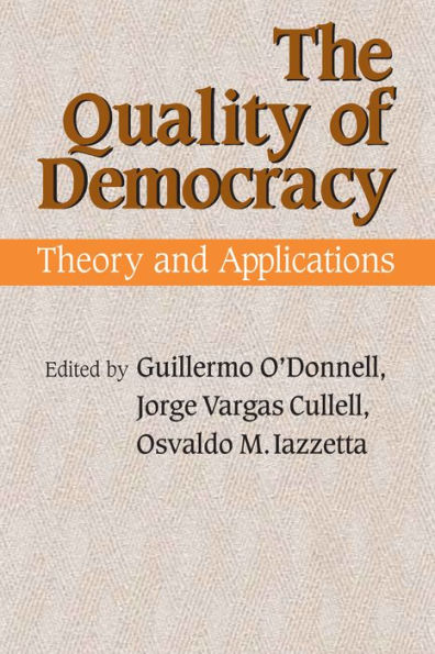 The Quality of Democracy: Theory and Applications