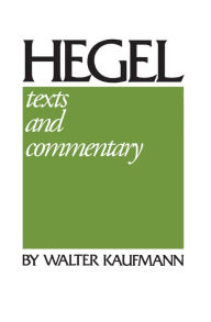 Title: Hegel: Texts and Commentary, Author: W. G. Hegel