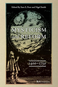 Title: Mysticism and Reform, 1400-1750, Author: Sara S. Poor