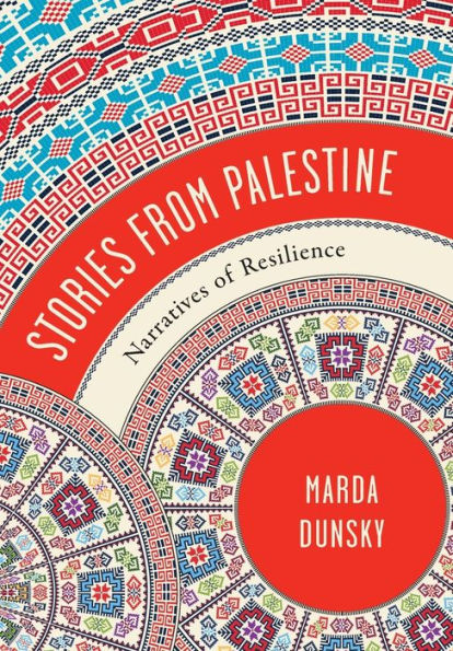 Stories from Palestine: Narratives of Resilience