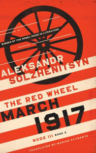 Download books pdf format March 1917: The Red Wheel, Node III, Book 3 by Aleksandr Solzhenitsyn, Marian Schwartz