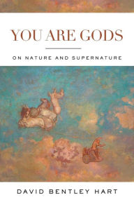 You Are Gods: On Nature and Supernature