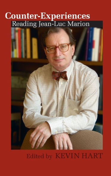 Counter-Experiences: Reading Jean-Luc Marion
