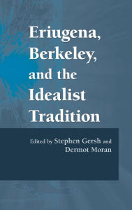 Title: Eriugena, Berkeley, and the Idealist Tradition, Author: Stephen Gersh