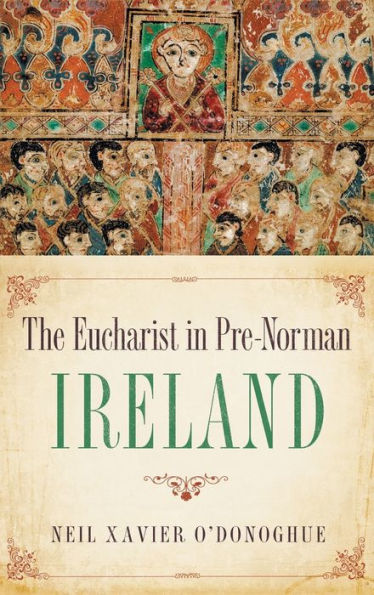 Eucharist in Pre-Norman Ireland