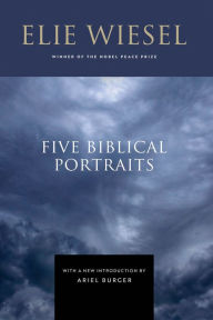 Title: Five Biblical Portraits, Author: Elie Wiesel