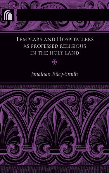 Templars and Hospitallers as Professed Religious in the Holy Land