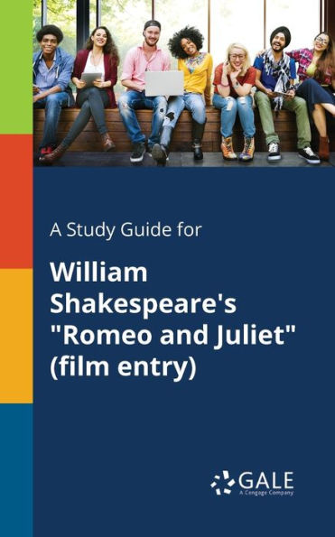A Study Guide for William Shakespeare's "Romeo and Juliet" (film Entry)