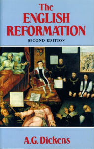 Title: The English Reformation / Edition 2, Author: A. G. Dickens