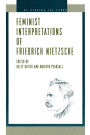 Feminist Interpretations of Friedrich Nietzsche / Edition 1