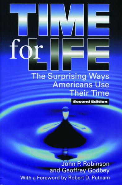 Time for Life: The Surprising Ways Americans Use Their Time