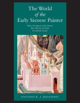 Alternative view 2 of The World of the Early Sienese Painter