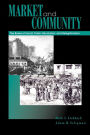 Market and Community: The Bases of Social Order, Revolution, and Relegitimation / Edition 1