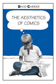 Title: The Aesthetics of Comics, Author: David Carrier