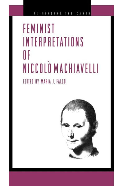 Feminist Interpretations of Niccolò Machiavelli