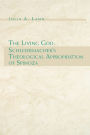 The Living God: Schleiermacher's Theological Appropriation of Spinoza