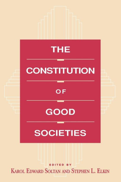 The Constitution of Good Societies