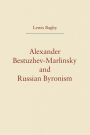 Alexander Bestuzhev-Marlinsky and Russian Byronism