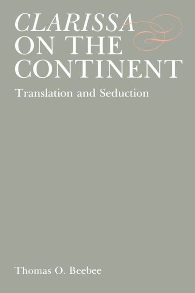 Clarissa on the Continent: Translation and Seduction