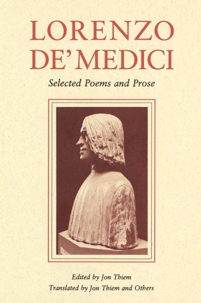 Lorenzo de' Medici: Selected Poems and Prose