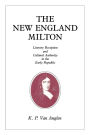 The New England Milton: Literary Reception and Cultural Authority in the Early Republic