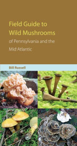 Kindle free books download ipad Field Guide to Wild Mushrooms of Pennsylvania and the Mid-Atlantic 9780271028910 (English Edition)