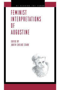 Title: Feminist Interpretations of Saint Augustine, Author: Judith Chelius Stark