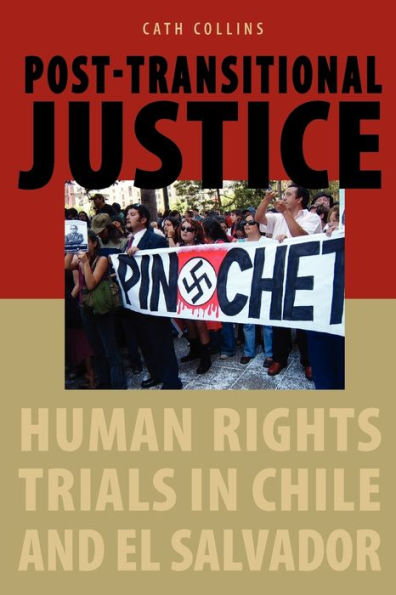 Post-transitional Justice: Human Rights Trials in Chile and El Salvador