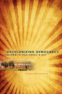 Decolonizing Democracy: Transforming the Social Contract in India