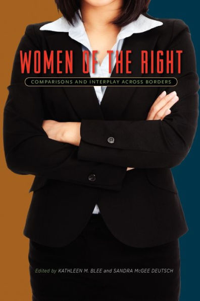 Women of the Right: Comparisons and Interplay Across Borders