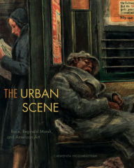 Title: The Urban Scene: Race, Reginald Marsh, and American Art, Author: Carmenita Higginbotham