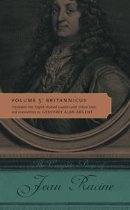 Title: The Complete Plays of Jean Racine: Volume 5: Britannicus, Author: Jean Racine