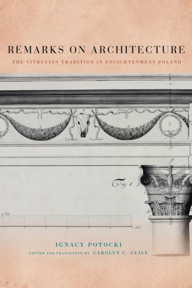 Remarks on Architecture: The Vitruvian Tradition Enlightenment Poland