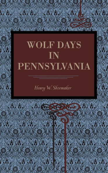 Wolf Days in Pennsylvania