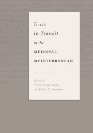 Free computer ebook download pdf Texts in Transit in the Medieval Mediterranean  9780271071091 by Y. Tzvi Langermann in English