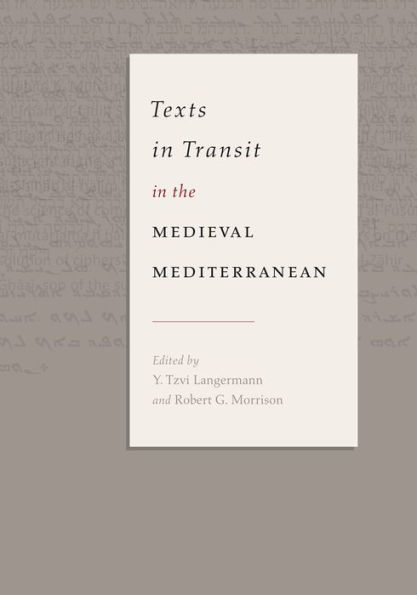 Texts Transit the Medieval Mediterranean