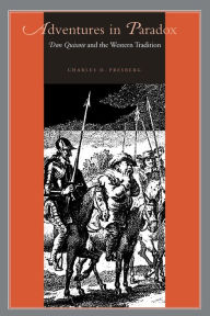 Title: Adventures in Paradox: Don Quixote and the Western Tradition, Author: Charles D. Presberg