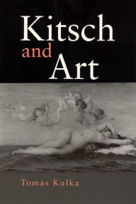 Title: Kitsch and Art, Author: Thomas Kulka