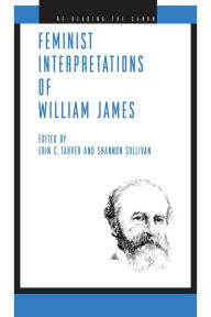 Title: Feminist Interpretations of William James, Author: Erin C. Tarver