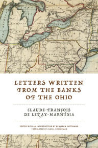 Title: Letters Written from the Banks of the Ohio, Author: Claude-François de Lezay-Marnésia