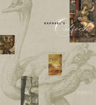 Title: Raphael's Ostrich, Author: Una Roman D'Elia