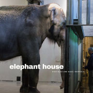 Title: Elephant House, Author: Nigel Rothfels