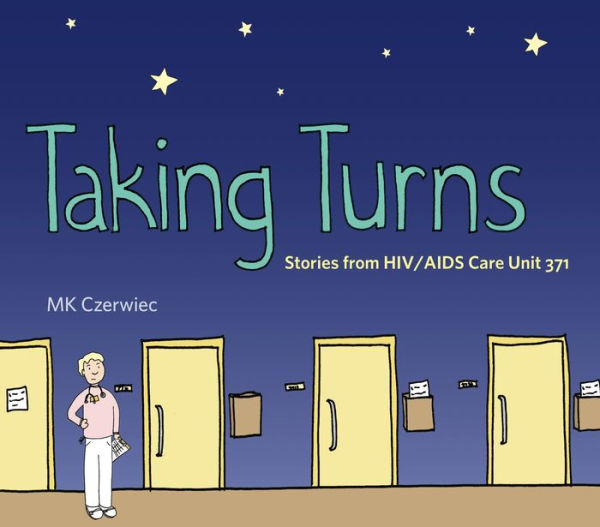 Taking Turns: Stories from HIV/AIDS Care Unit 371