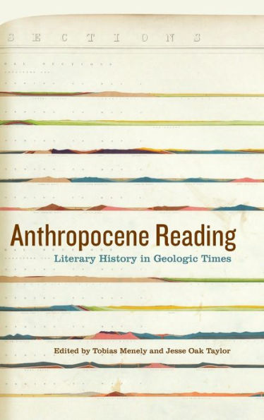 Anthropocene Reading: Literary History Geologic Times